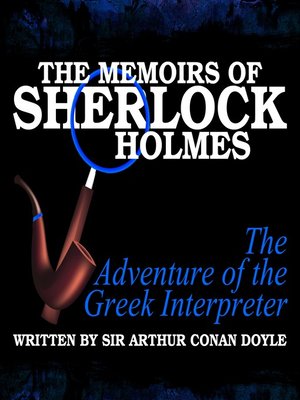 cover image of The Memoirs of Sherlock Holmes: The Adventure of the Greek Interpreter